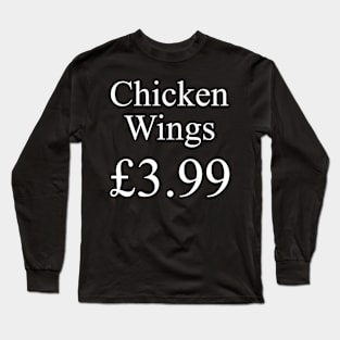 Chicken Wings £3.99 Long Sleeve T-Shirt